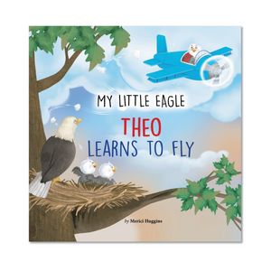 My Little Eagle: Theo Learns to Fly Hardcover Children's Book